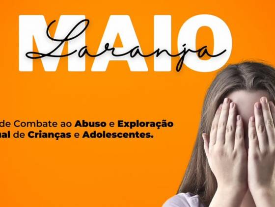 Maio Laranja: Denunciar pode salvar uma criança ou um adolescente